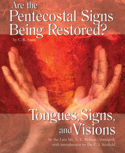 Booklet: Are the Pentecostal Signs Being Restored?