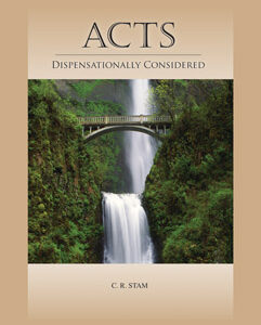 Hardcover: Acts -- Dispensationally Considered -- Volume 1