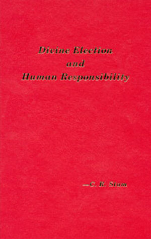 Hardcover: Divine Election and Human Responsibility