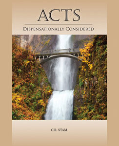 Book Set: Acts -- Dispensationally Considered (Volumes 1 and 2)