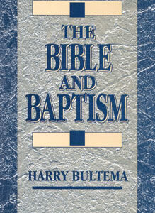 Paperback: The Bible and Baptism