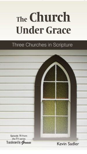 Booklet: The Church Under Grace