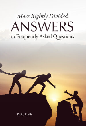 Paperback: More Rightly Divided Answers to Frequently Asked Questions